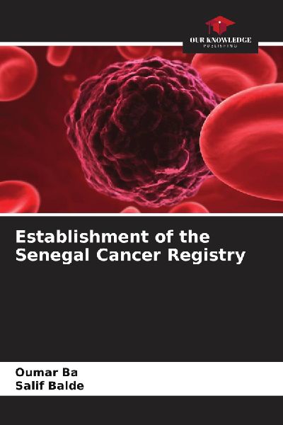 Establishment of the Senegal Cancer Registry