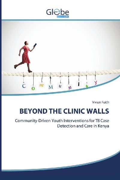 BEYOND THE CLINIC WALLS: Community-Driven Youth Interventions for TB Case Detection and Care in Kenya