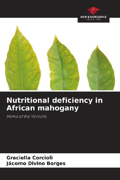 Nutritional deficiency in African mahogany: Home of the Voreens