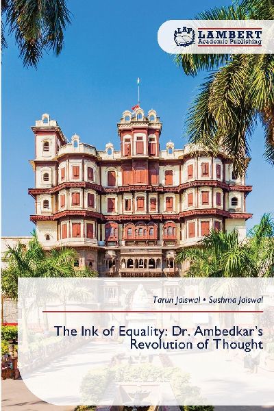 The Ink of Equality: Dr. Ambedkars Revolution of Thought
