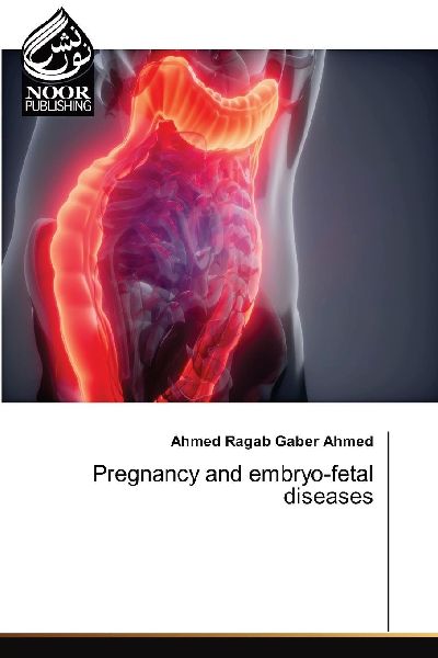 Pregnancy and embryo-fetal diseases