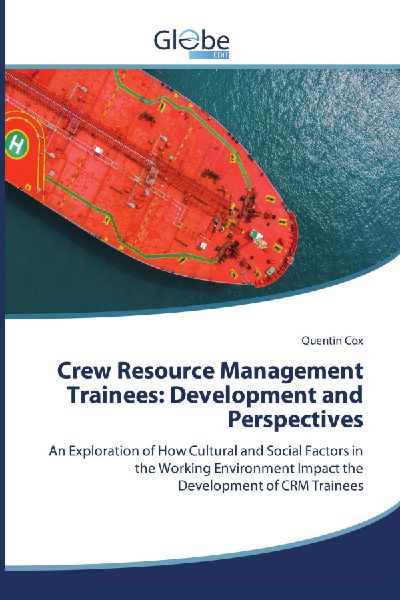 Crew Resource Management Trainees: Development and Perspectives: An Exploration of How Cultural and Social Factors in the Working Environment Impact the Development of CRM Trainees