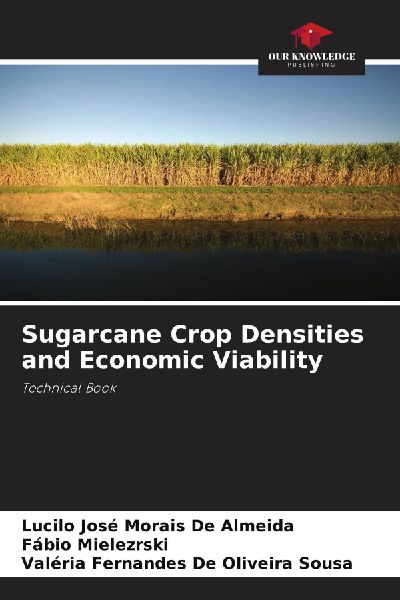 Sugarcane Crop Densities and Economic Viability: Technical Book
