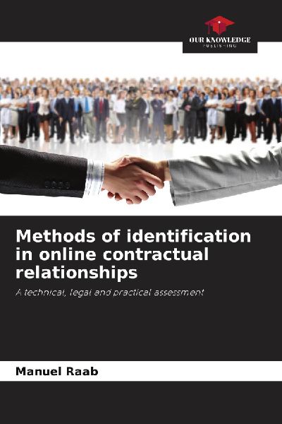 Methods of identification in online contractual relationships: A technical, legal and practical assessment