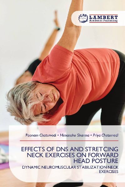 EFFECTS OF DNS AND STRETCING NECK EXERCISES ON FORWARD HEAD POSTURE: DYNAMIC NEUROMUSCULAR STABILIZATION NECK EXERCISES
