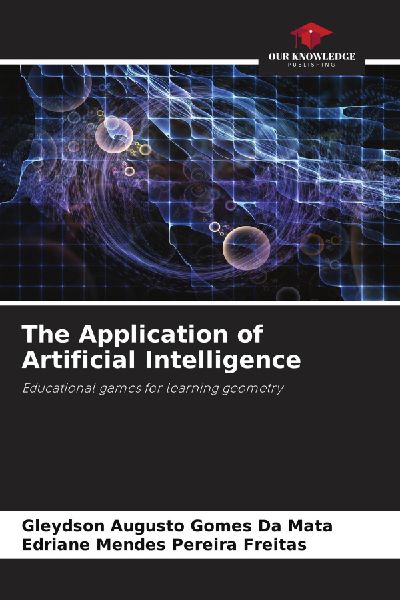 The Application of Artificial Intelligence: Educational games for learning geometry
