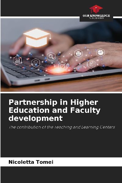 Partnership in Higher Education and Faculty development: The contribution of the Teaching and Learning Centers