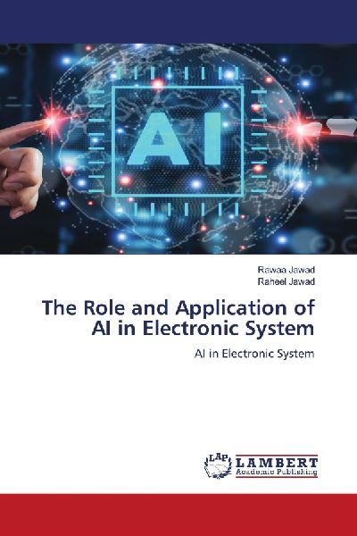 The Role and Application of AI in Electronic System: AI in Electronic System