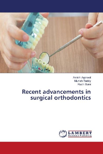 Recent advancements in surgical orthodontics