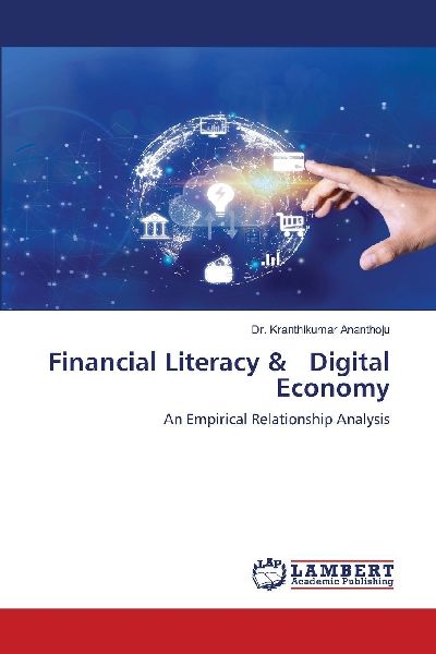 Financial Literacy & Digital Economy: An Empirical Relationship Analysis