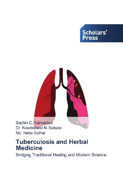 Tuberculosis and Herbal Medicine: Bridging Traditional Healing and Modern Science