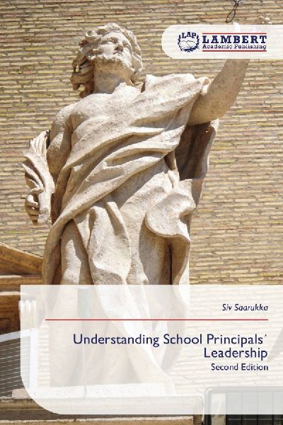 Understanding School Principals´ Leadership: Second Edition