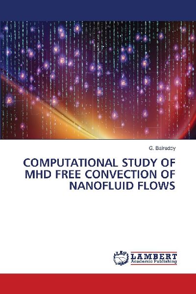 COMPUTATIONAL STUDY OF MHD FREE CONVECTION OF NANOFLUID FLOWS