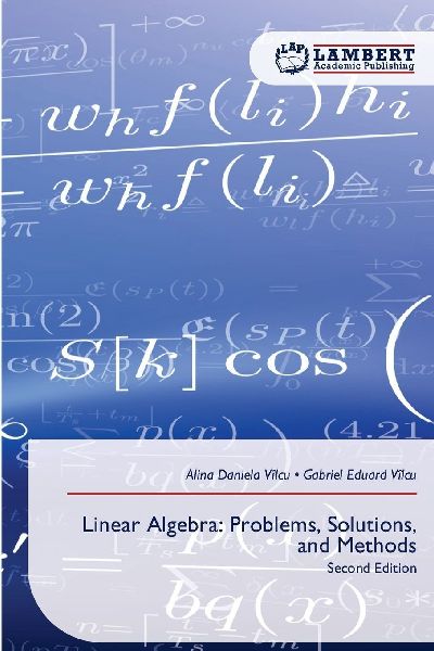 Linear Algebra: Problems, Solutions, and Methods: Second Edition