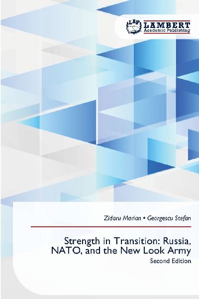 Strength in Transition: Russia, NATO, and the New Look Army: Second Edition