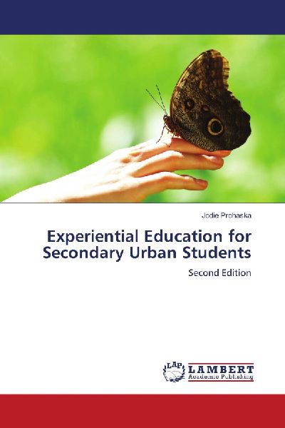 Experiential Education for Secondary Urban Students: Second Edition
