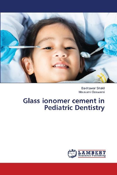 Glass ionomer cement in Pediatric Dentistry