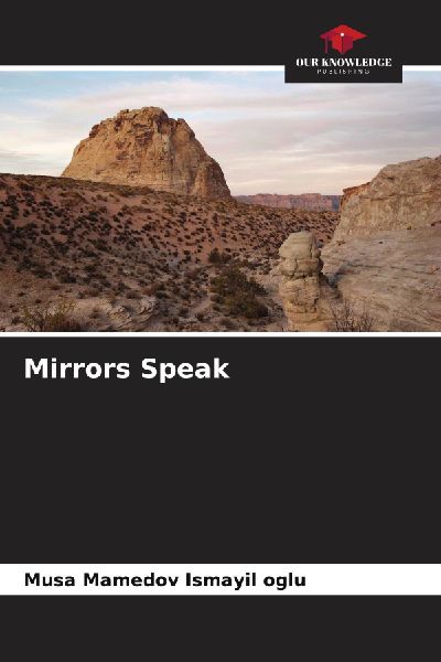 Mirrors Speak