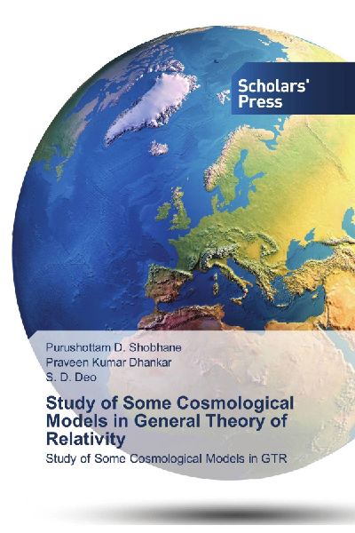 Study of Some Cosmological Models in General Theory of Relativity: Study of Some Cosmological Models in GTR