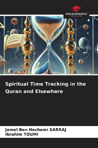 Spiritual Time Tracking in the Quran and Elsewhere