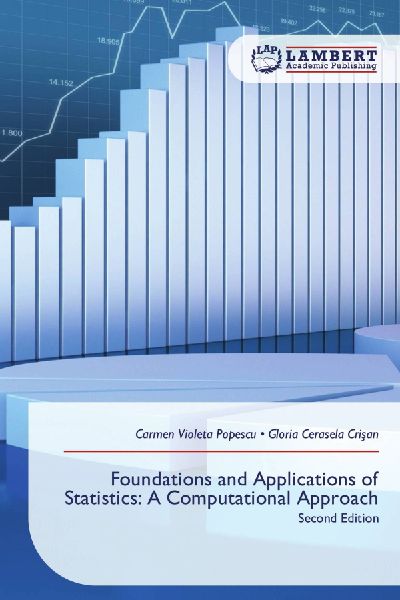 Foundations and Applications of Statistics: A Computational Approach: Second Edition
