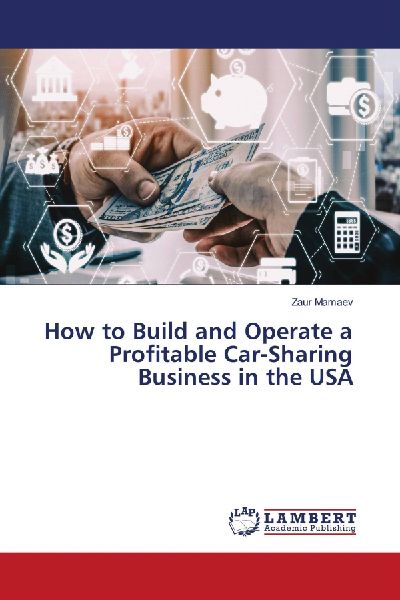 How to Build and Operate a Profitable Car-Sharing Business in the USA