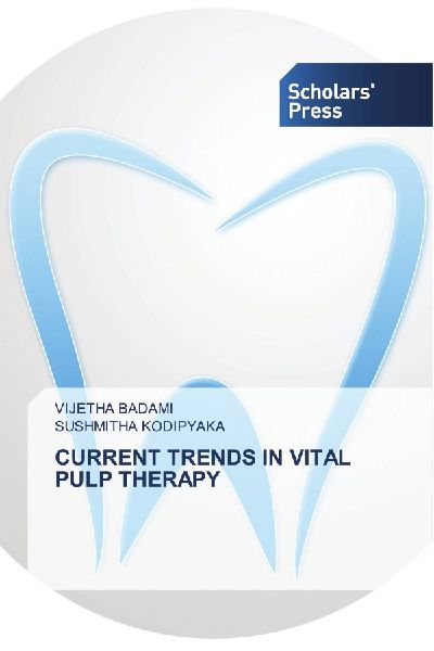 CURRENT TRENDS IN VITAL PULP THERAPY