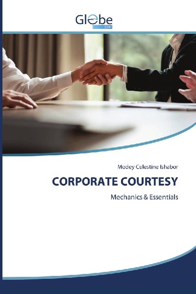 CORPORATE COURTESY: Mechanics & Essentials