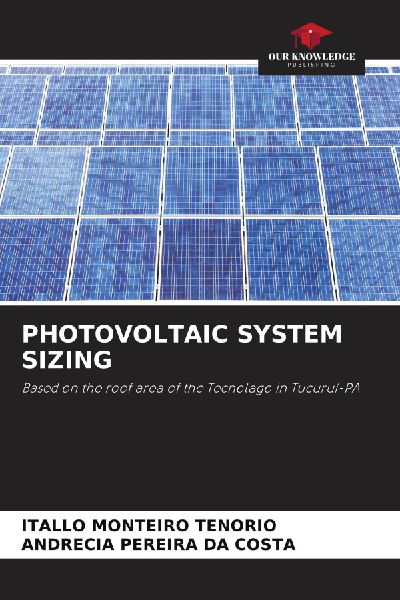 PHOTOVOLTAIC SYSTEM SIZING: Based on the roof area of the Tecnolago in Tucuruí-PA