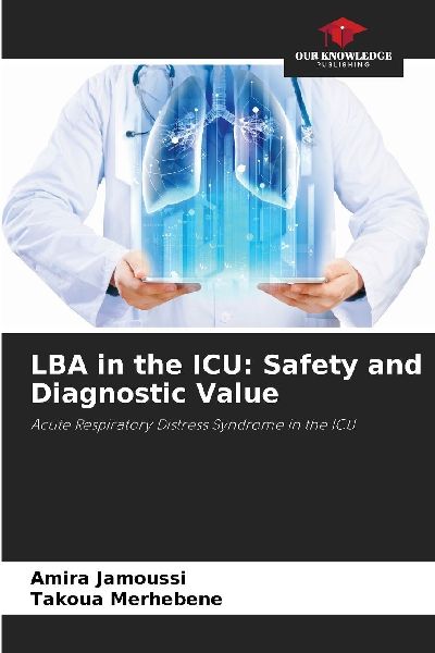 LBA in the ICU: Safety and Diagnostic Value: Acute Respiratory Distress Syndrome in the ICU