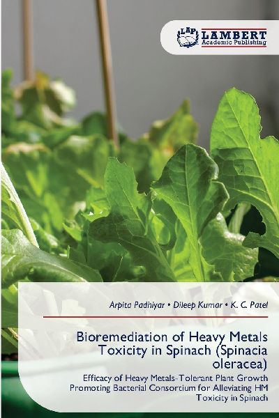 Bioremediation of Heavy Metals Toxicity in Spinach (Spinacia oleracea)