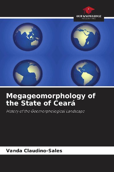 Megageomorphology of the State of Ceará: History of the Geomorphological Landscape