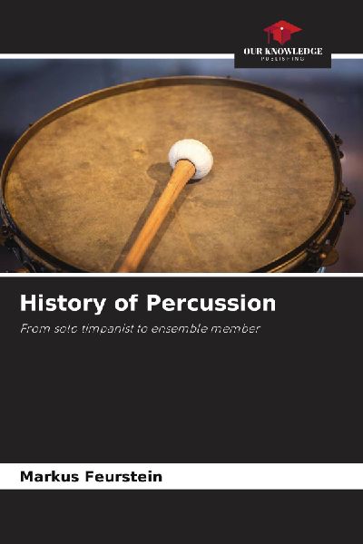 History of Percussion: From solo timpanist to ensemble member