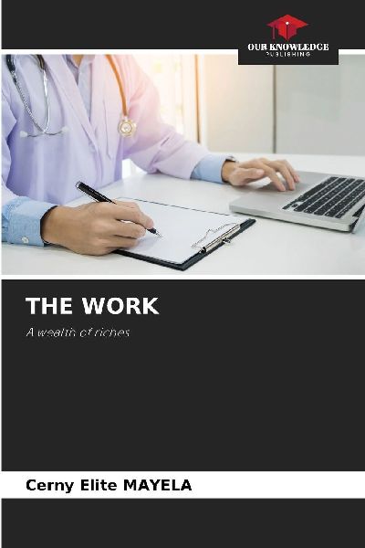 THE WORK: A wealth of riches