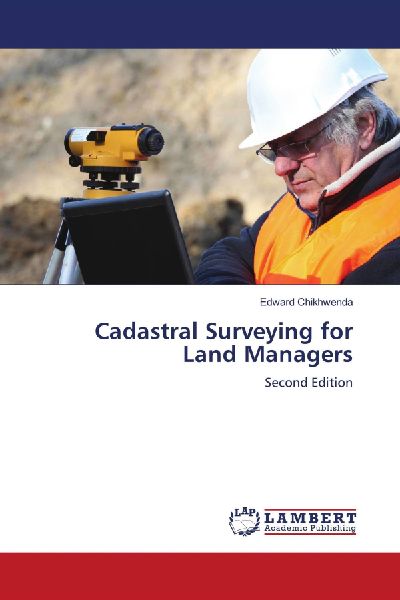 Cadastral Surveying for Land Managers: Second Edition