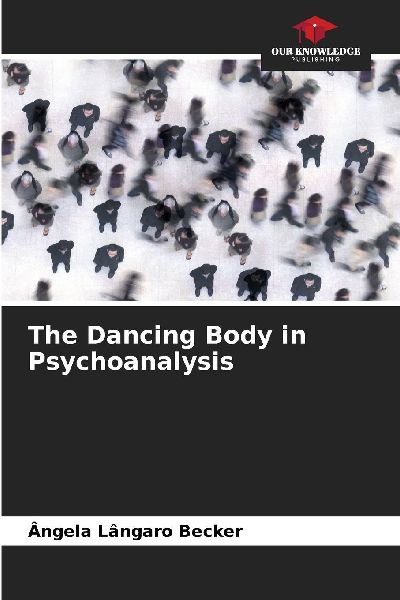 The Dancing Body in Psychoanalysis