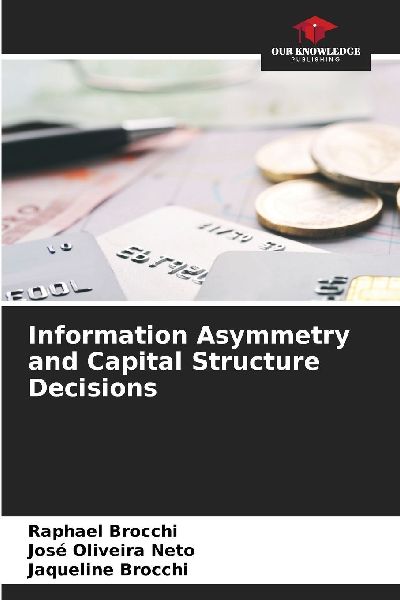 Information Asymmetry and Capital Structure Decisions