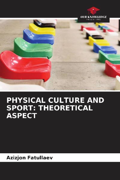 PHYSICAL CULTURE AND SPORT: THEORETICAL ASPECT