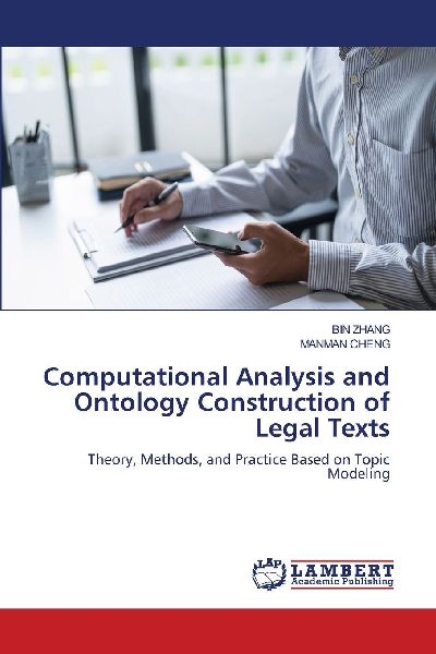 Computational Analysis and Ontology Construction of Legal Texts: Theory, Methods, and Practice Based on Topic Modeling