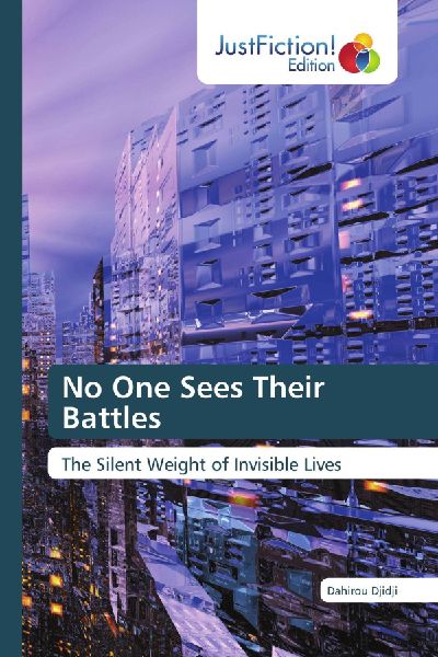 No One Sees Their Battles: The Silent Weight of Invisible Lives