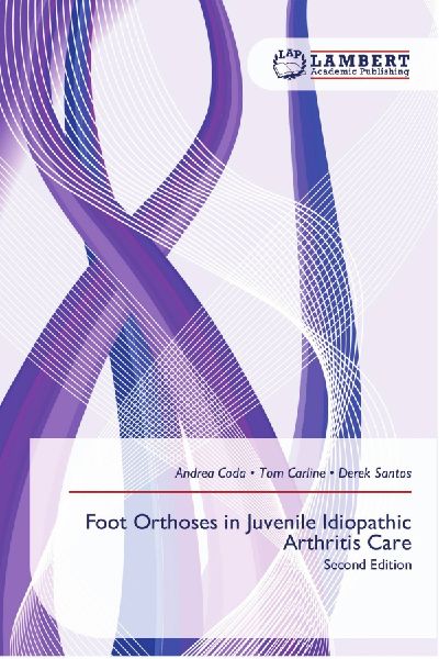 Foot Orthoses in Juvenile Idiopathic Arthritis Care: Second Edition