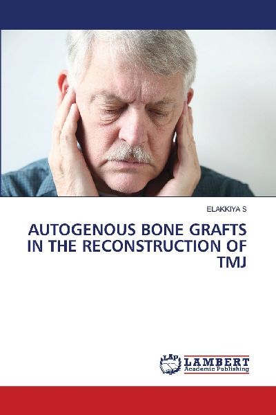 AUTOGENOUS BONE GRAFTS IN THE RECONSTRUCTION OF TMJ