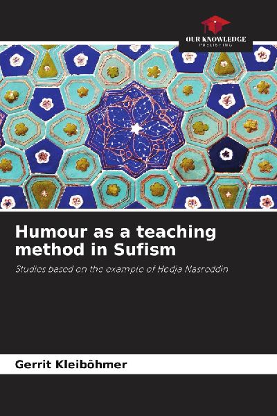 Humour as a teaching method in Sufism: Studies based on the example of Hodja Nasreddin