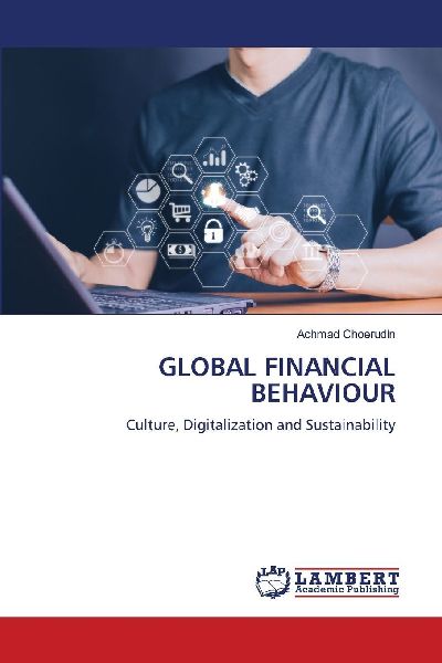 GLOBAL FINANCIAL BEHAVIOUR: Culture, Digitalization and Sustainability