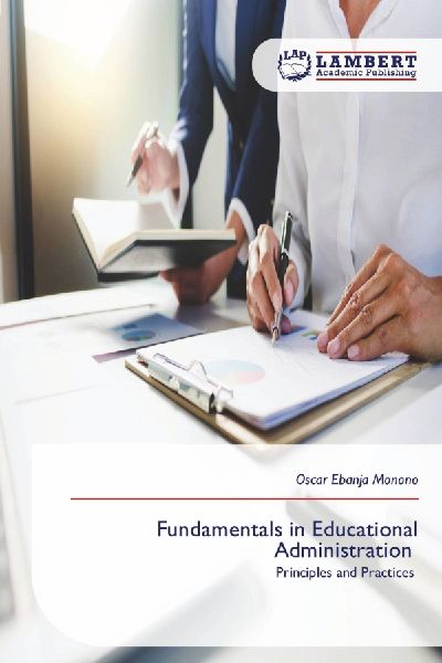 Fundamentals in Educational Administration: Principles and Practices