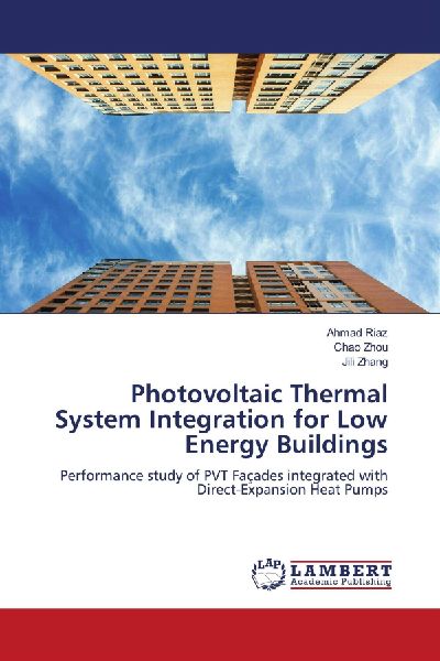 Photovoltaic Thermal System Integration for Low Energy Buildings: Performance study of PVT Façades integrated with Direct-Expansion Heat Pumps
