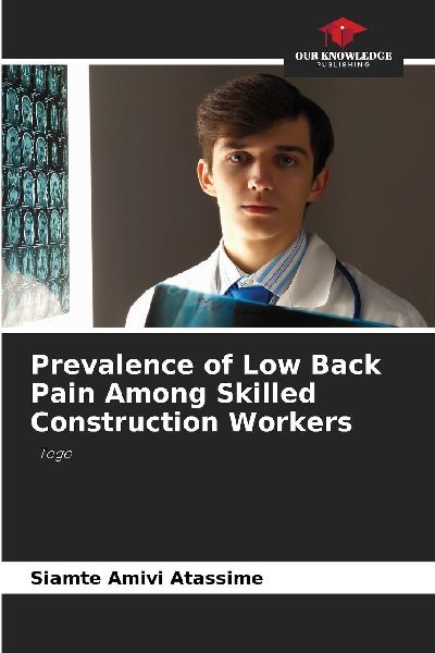Prevalence of Low Back Pain Among Skilled Construction Workers: Togo