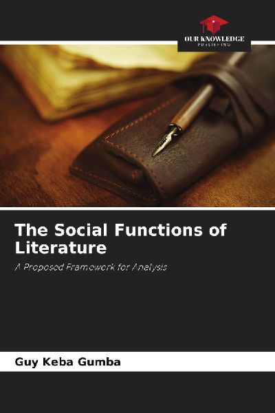 The Social Functions of Literature: A Proposed Framework for Analysis