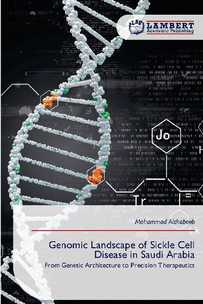 Genomic Landscape of Sickle Cell Disease in Saudi Arabia: From Genetic Architecture to Precision Therapeutics