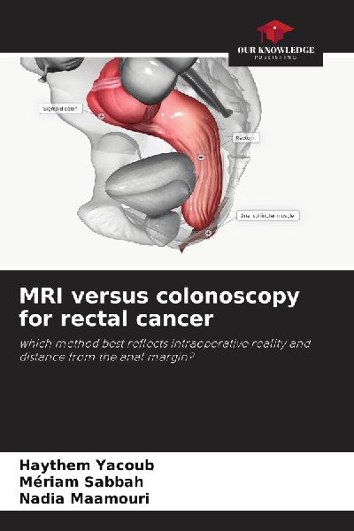MRI versus colonoscopy for rectal cancer: which method best reflects intraoperative reality and distance from the anal margin?